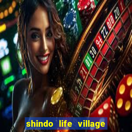 shindo life village blaze private server codes